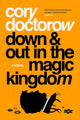 Down and Out in the Magic Kingdom A Novel