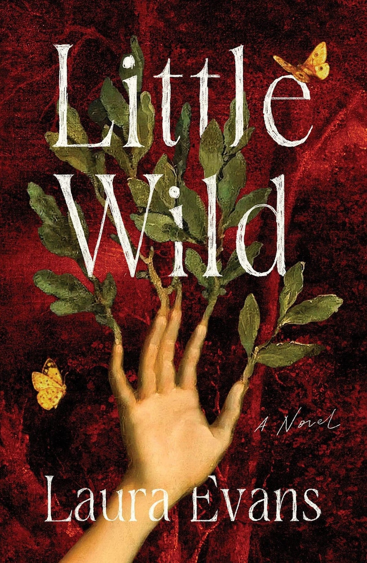 Little wild: a novel