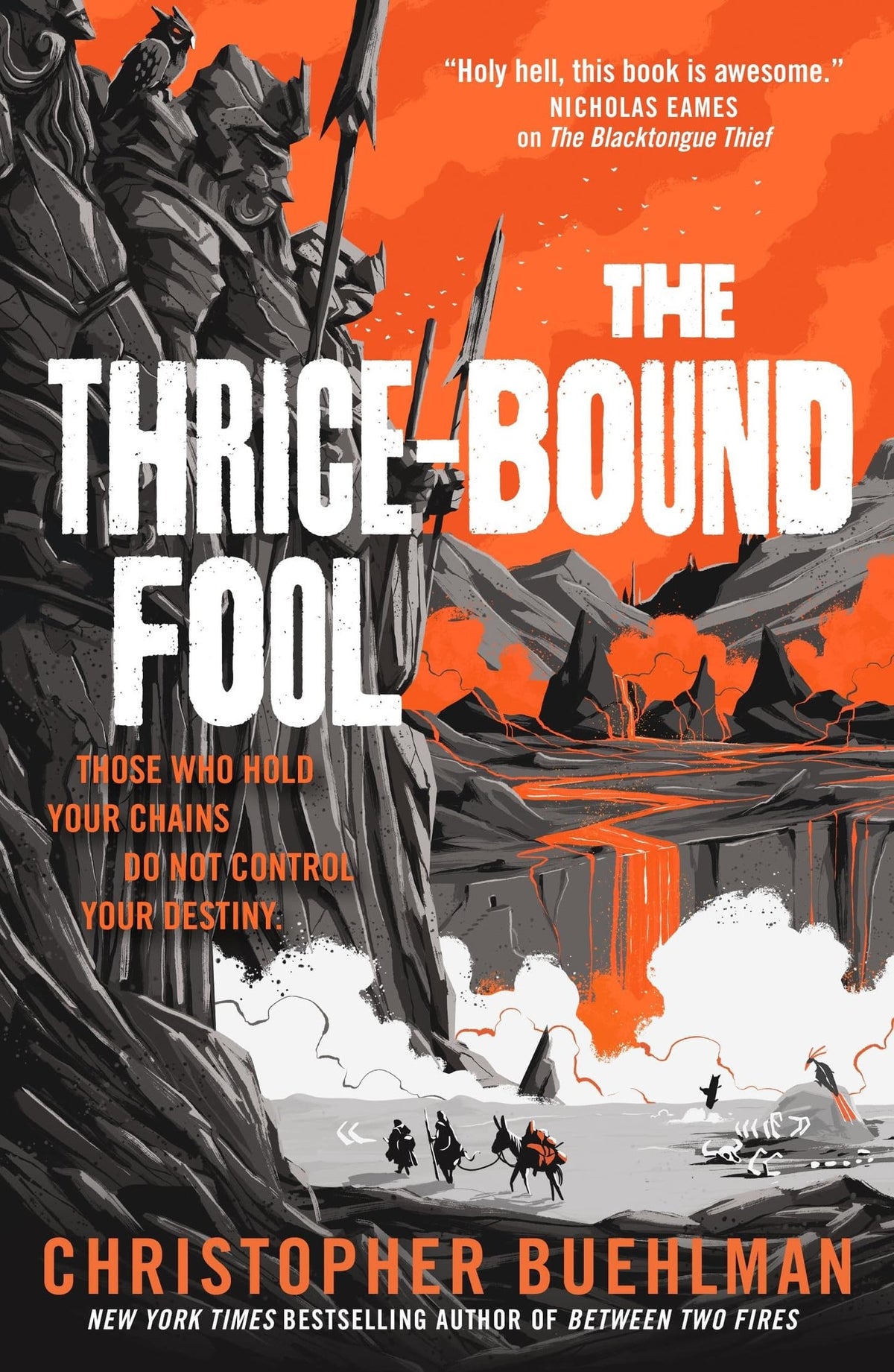 The thrice-bound fool