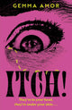 Itch! The Darkly Feminist Horror Novel Crawling Under Your Skin