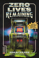 Zero Lives Remaining (Singularity)