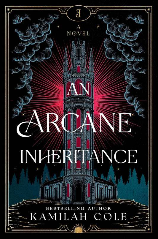 An arcane inheritance: a novel