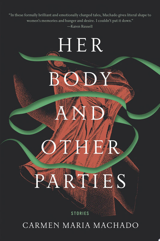 Her body and other parties: stories