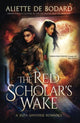The Red Scholar's Wake: A Xuya Universe Romance