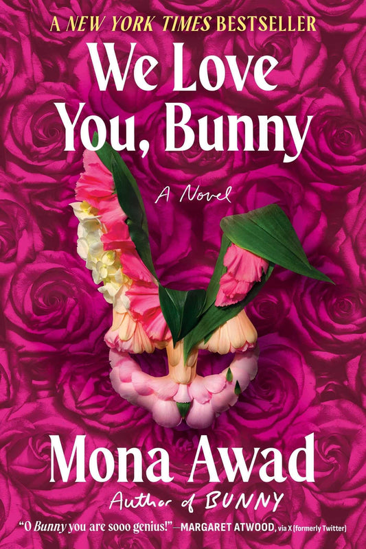 We Love You, Bunny: A Novel