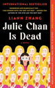 Julie Chan is dead: a novel