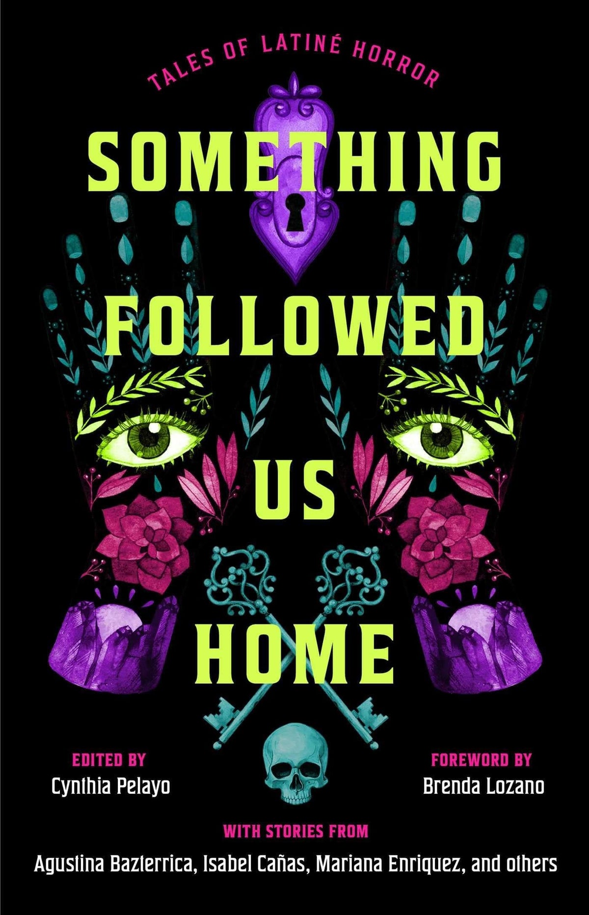 Something Followed Us Home: Tales of Latiné Horror