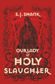 Our Lady of Holy Slaughter