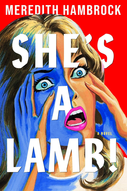 She's a lamb!: A Novel