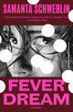 Fever Dream: A Novel