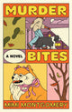Murder Bites A Novel