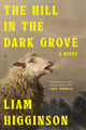 The Hill in the Dark Grove: A Novel