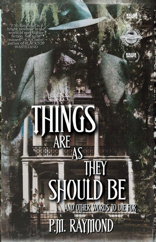 THINGS ARE AS THEY SHOULD BE And Other Words To Die For