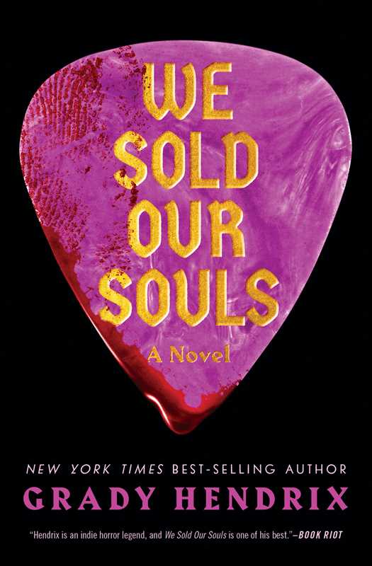 We Sold Our Souls by Grady  Hendrix