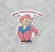 What Would Dolly Do? vinyl sticker