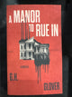 A Manor to Rue In - G.H Glover