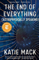 The End of Everything (Astrophysically Speaking)