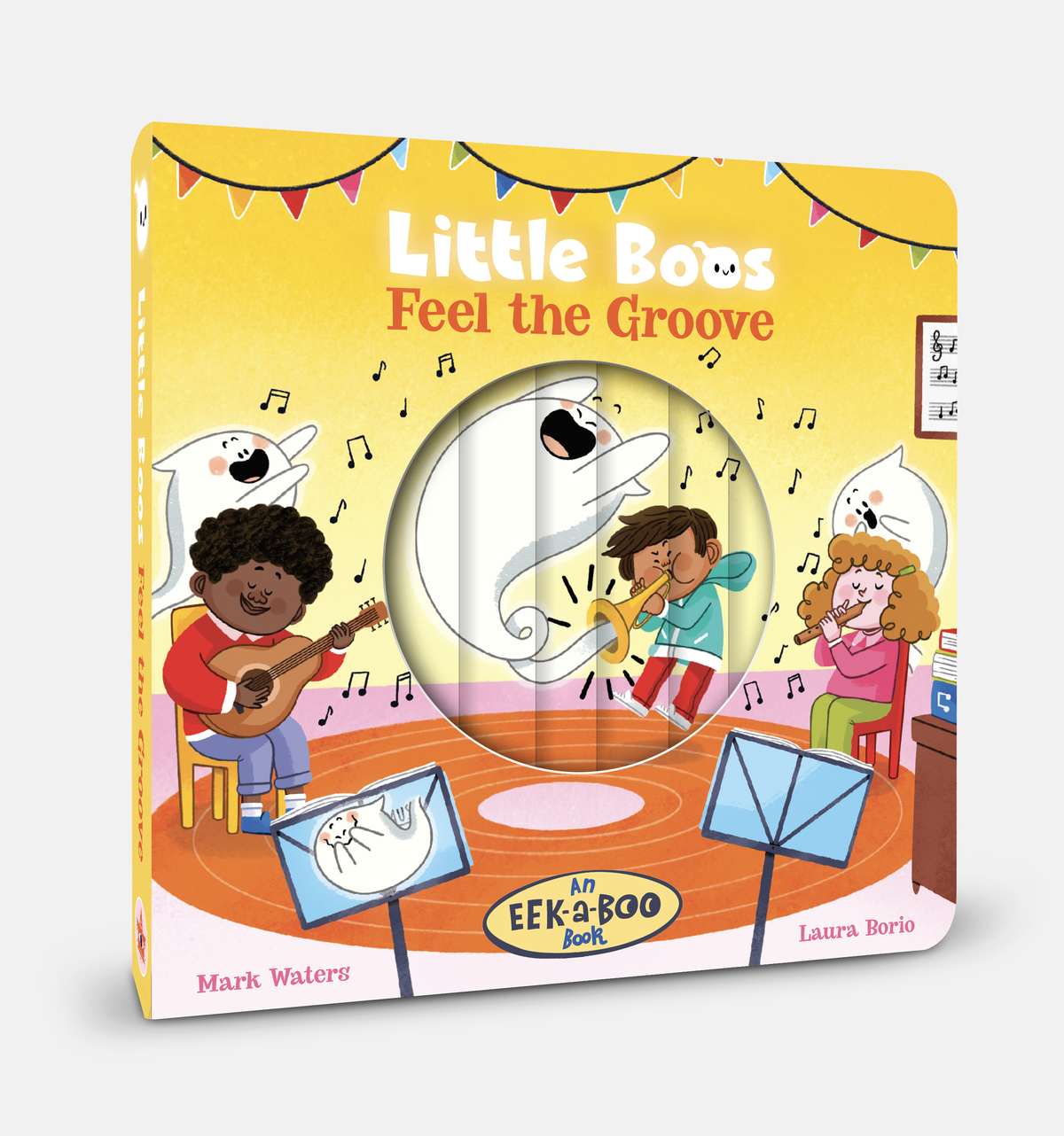 Little Boos Feel the Groove: An EEK-a-BOO Book