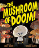 The Mushroom of Doom!