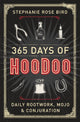 365 Days Of Hoodoo