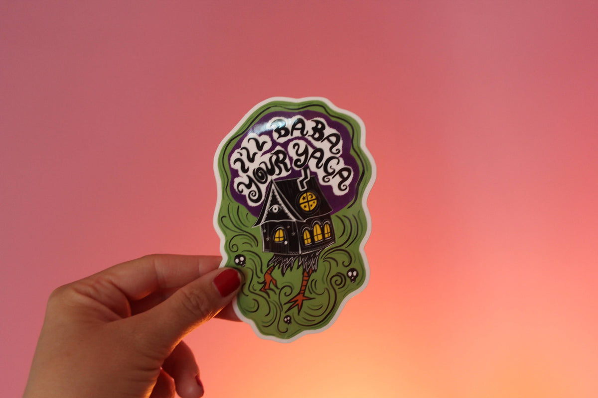 I'll Baba Your Yaga Vinyl Sticker