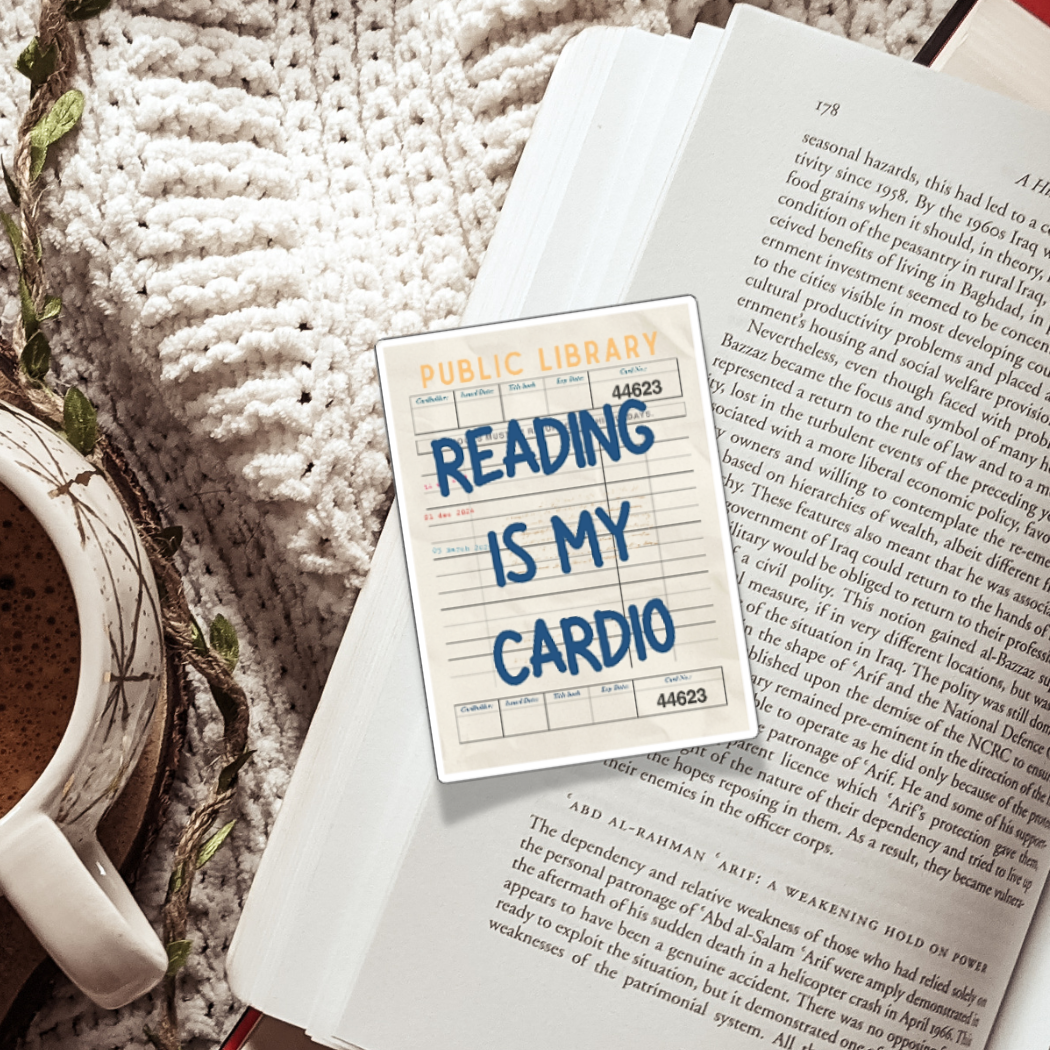 Reading is my Cardio | Sticker