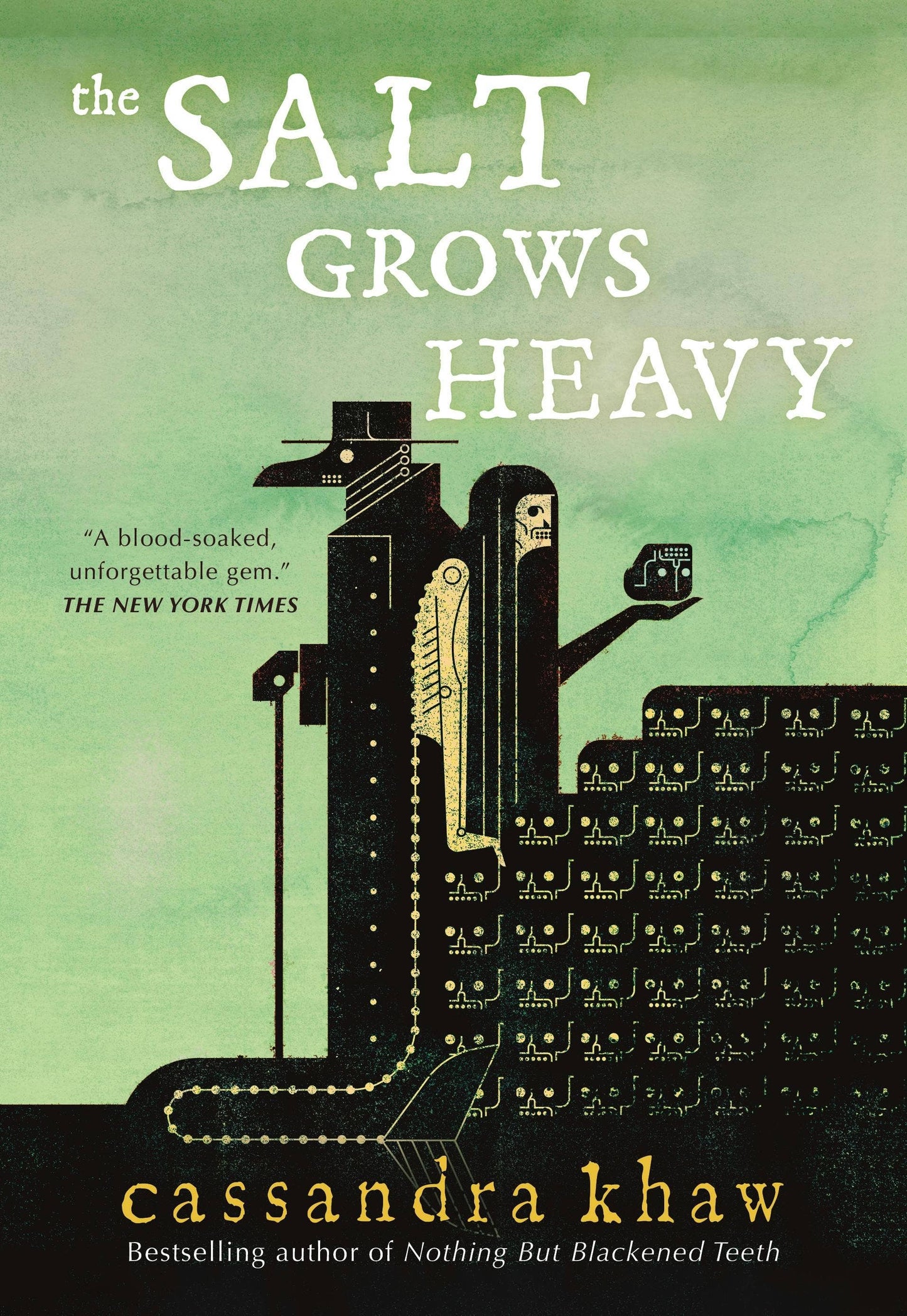 Salt Grows Heavy, The: