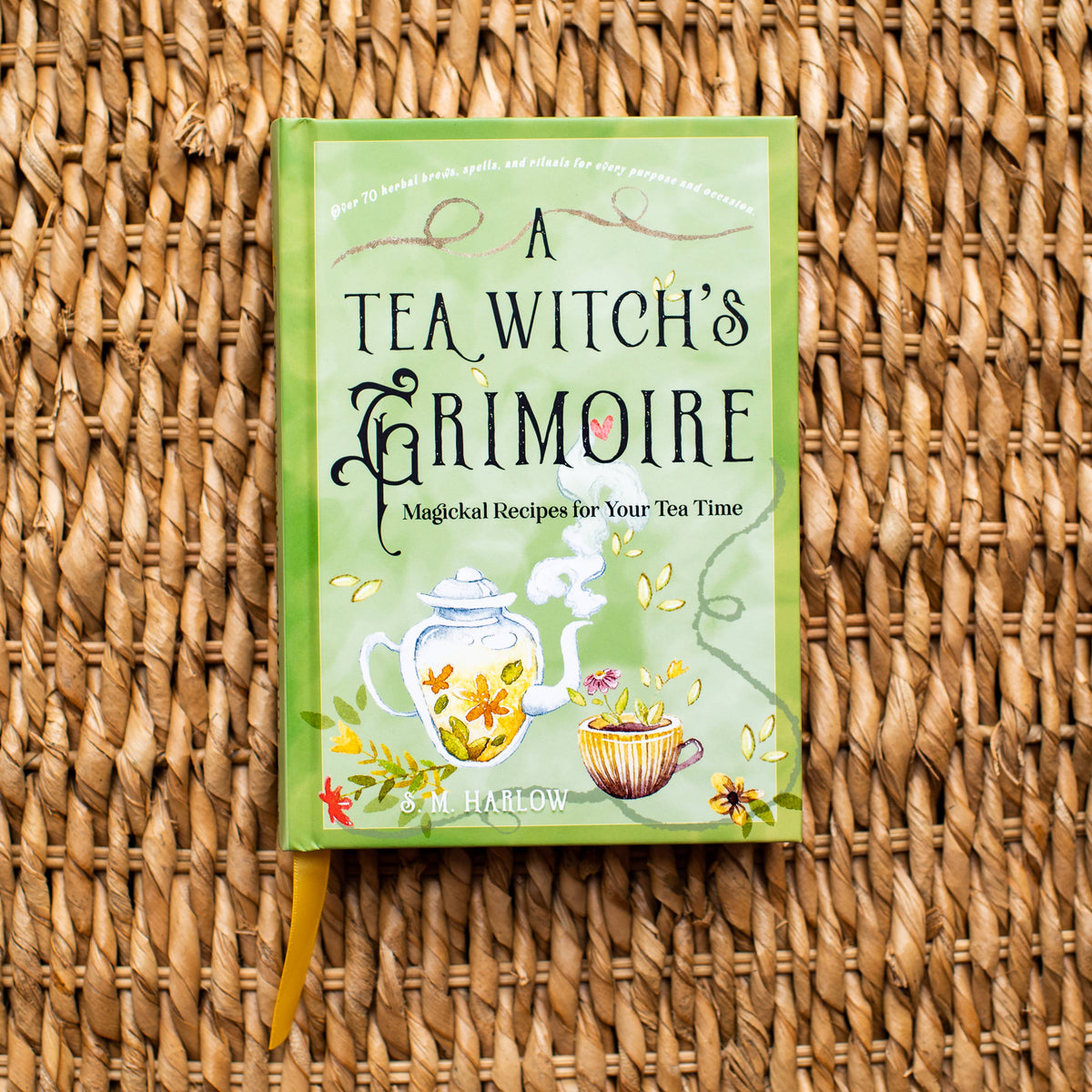 A Tea Witch's Grimoire: Magickal Recipes for Your Tea Time