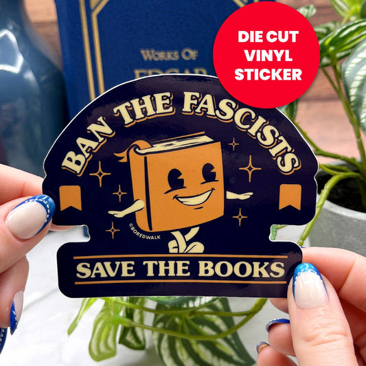 Ban The Fascists Save The Books Die Cut Sticker