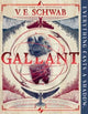 Gallant : V. E. Schwab