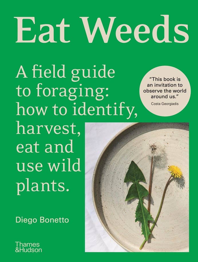 Eat Weeds: A Field Guide to Foraging