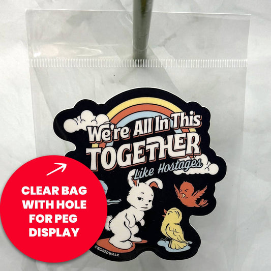 We're All In This Together Like Hostages Die Cut Sticker
