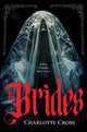 Brides, The: Charlotte Cross