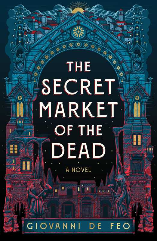 Secret Market of the Dead by Giovanni De Feo